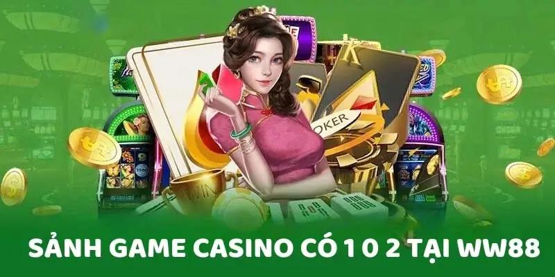 Casino WW88 được nhà cái đầu tư với nhiều sảnh cược hấp dẫn